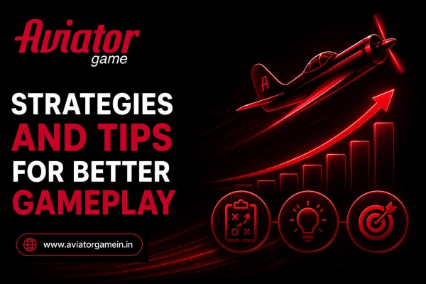 Strategies and Tips for Better Gameplay